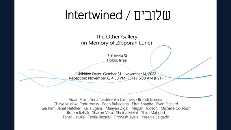 Students Art Exhibitions "Intertwined" in Israel and Riverside