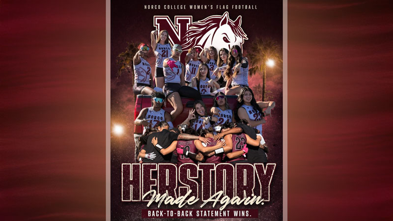 Norco College Women's Flag Football Team Makes Herstory with Back-to-Back Wins
