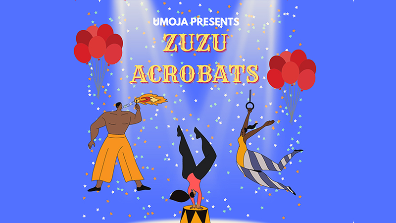 UMOJA presents ZuZu Acrobats featured image