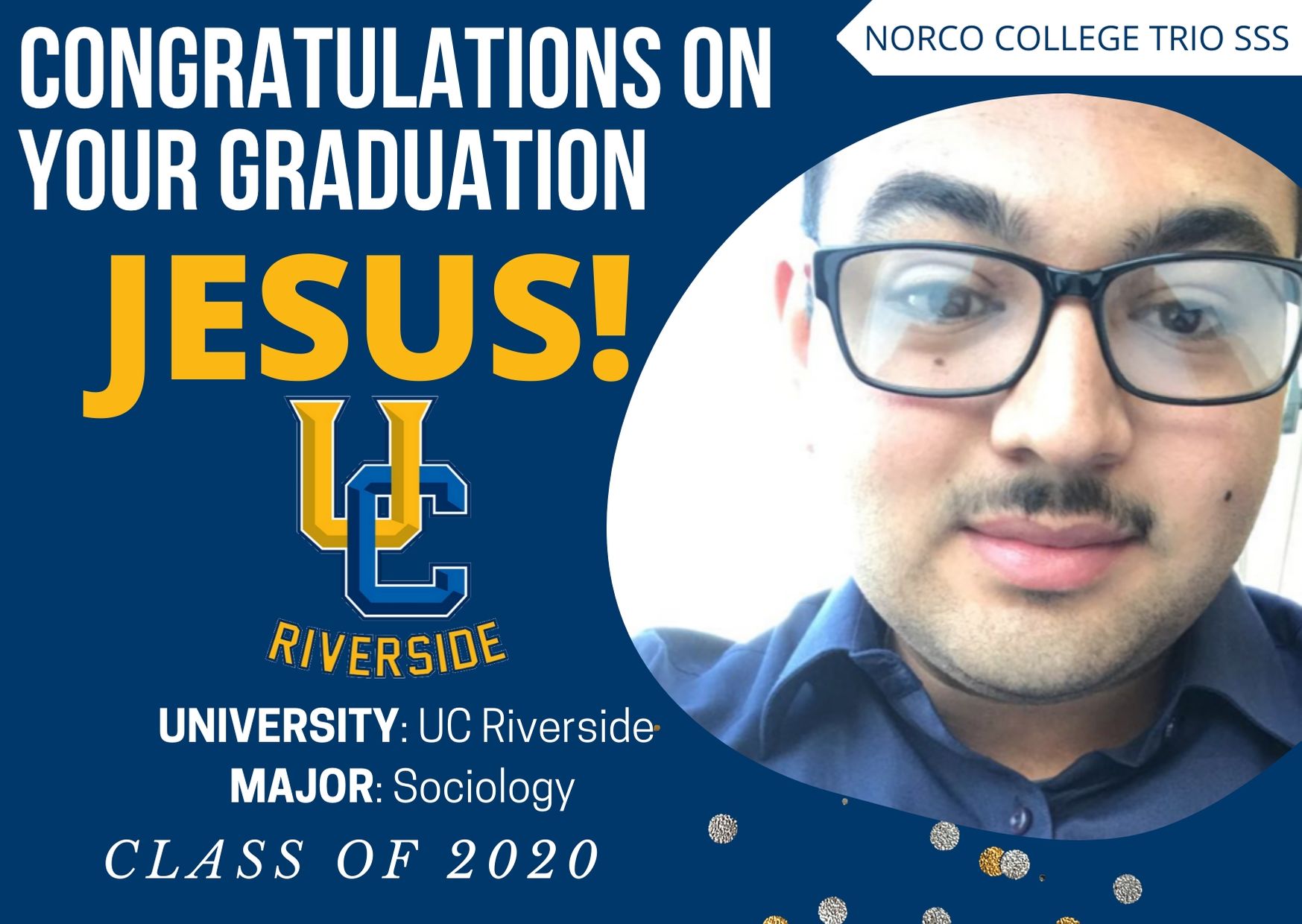 Picture of SSS Student Jesus who is  transferring to UCR in the fall of 2020. 