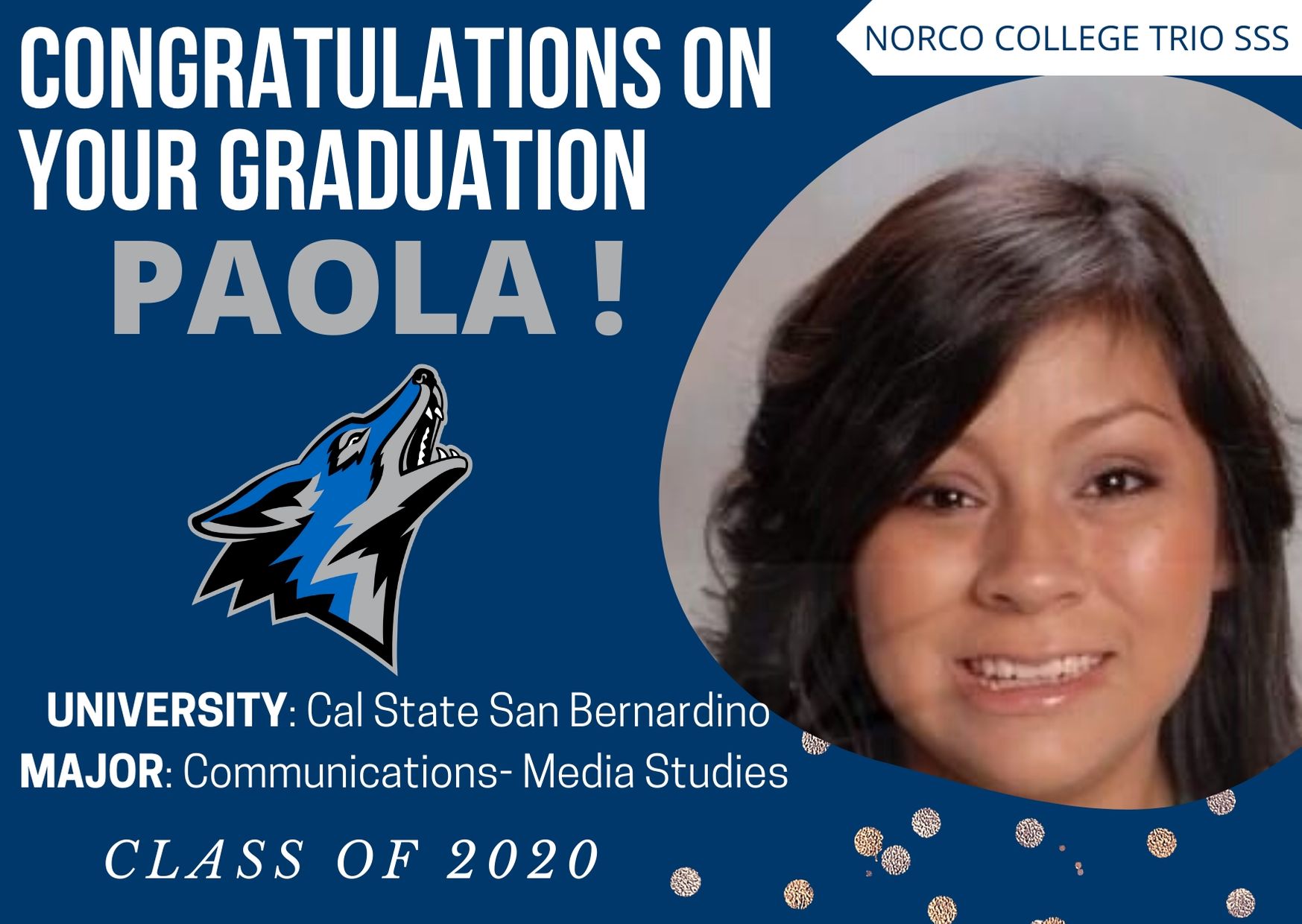 Picture of SSS Student Paola who is transferring to Cal State San Bernardino in the fall of 2020. 