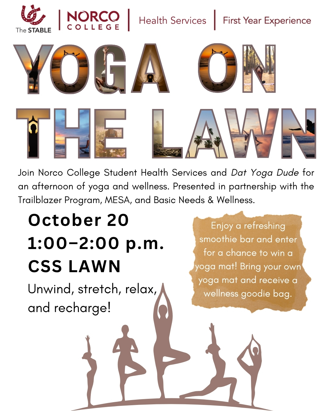 Flyer text: Yoga on the Lawn at Norco College, October 20, 1:00–2:00 p.m. on the CSS Lawn. Join Student Health Services and Dat Yoga Dude for yoga and wellness, with a smoothie bar and a chance to win a yoga mat. Bring your own yoga mat to receive a wellness goodie bag. Presented with the Trailblazer Program, MESA, and Basic Needs & Wellness. Flyer features yoga photos within the title and silhouettes of people practicing yoga.